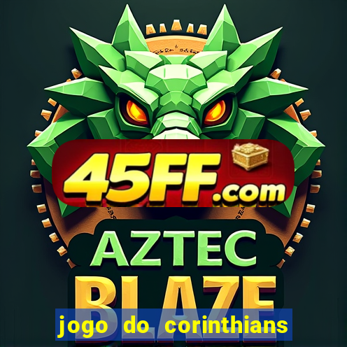 jogo do corinthians ao vivo multicanal